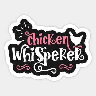 Chicken Whisperer - Cute Farmer design Sticker